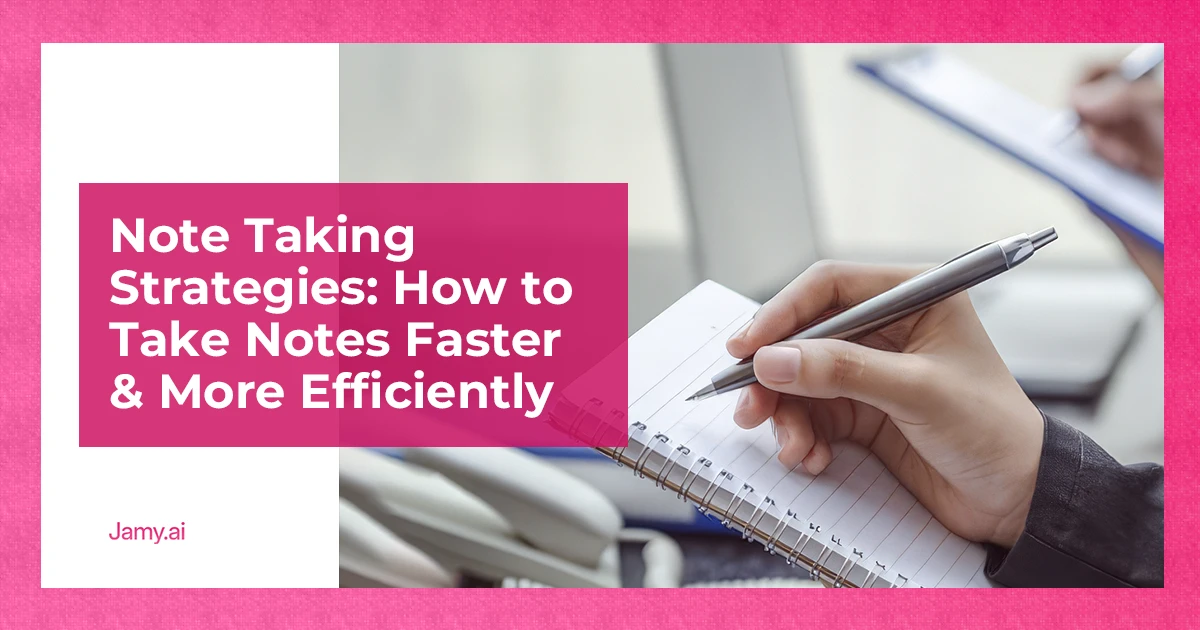 Note-Taking Strategies_ How to Take Notes Faster & More Efficiently