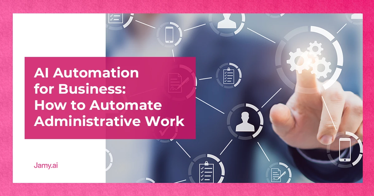 AI Automation for Business_ How to Automate Administrative Work